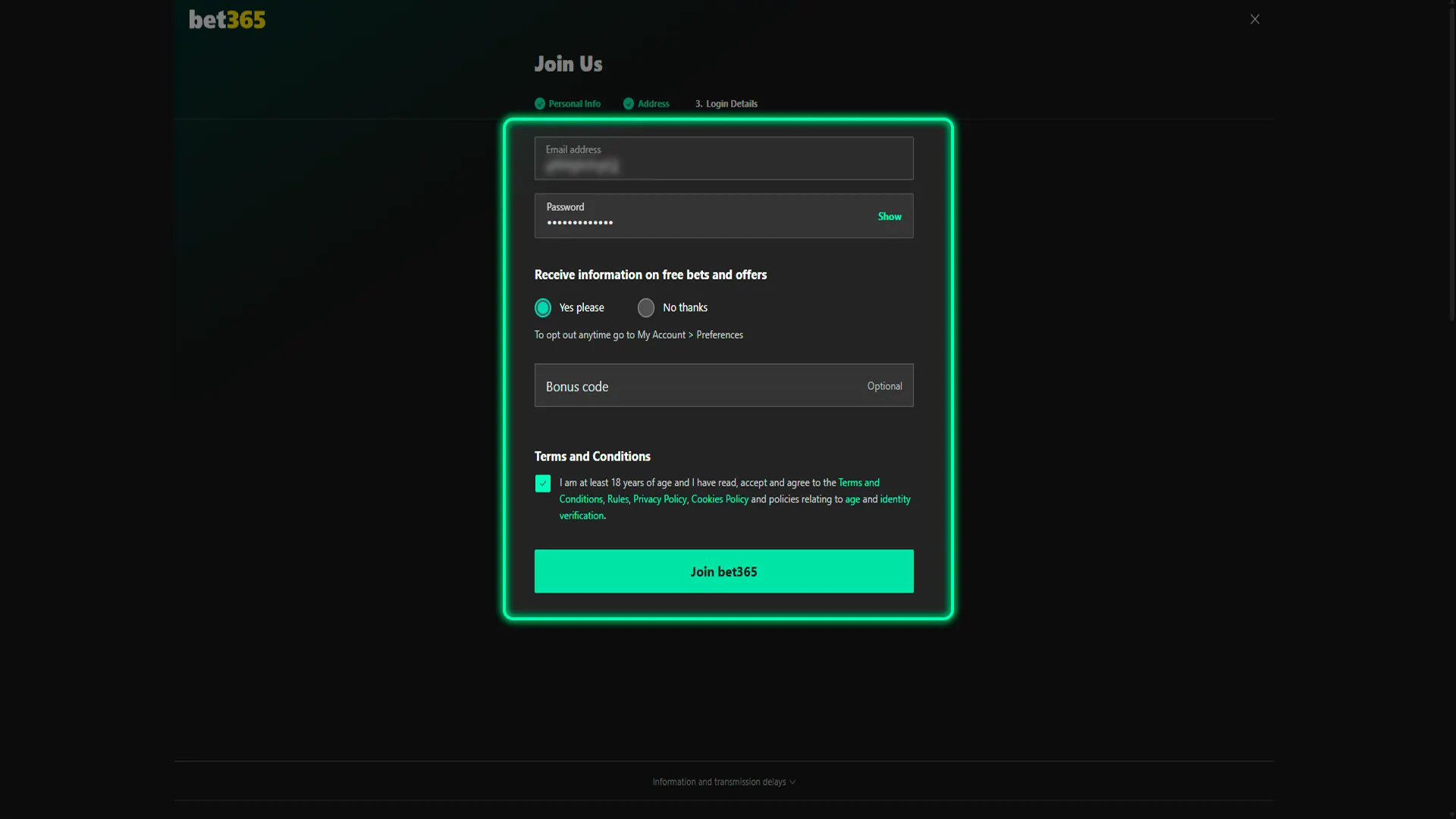 Finalize your sign-up to start playing at Bet365.